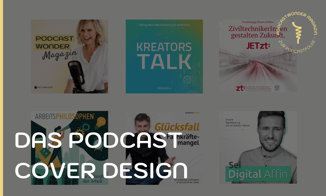 Das Podcast Cover Design – So setzt du deinen Podcast in Szene