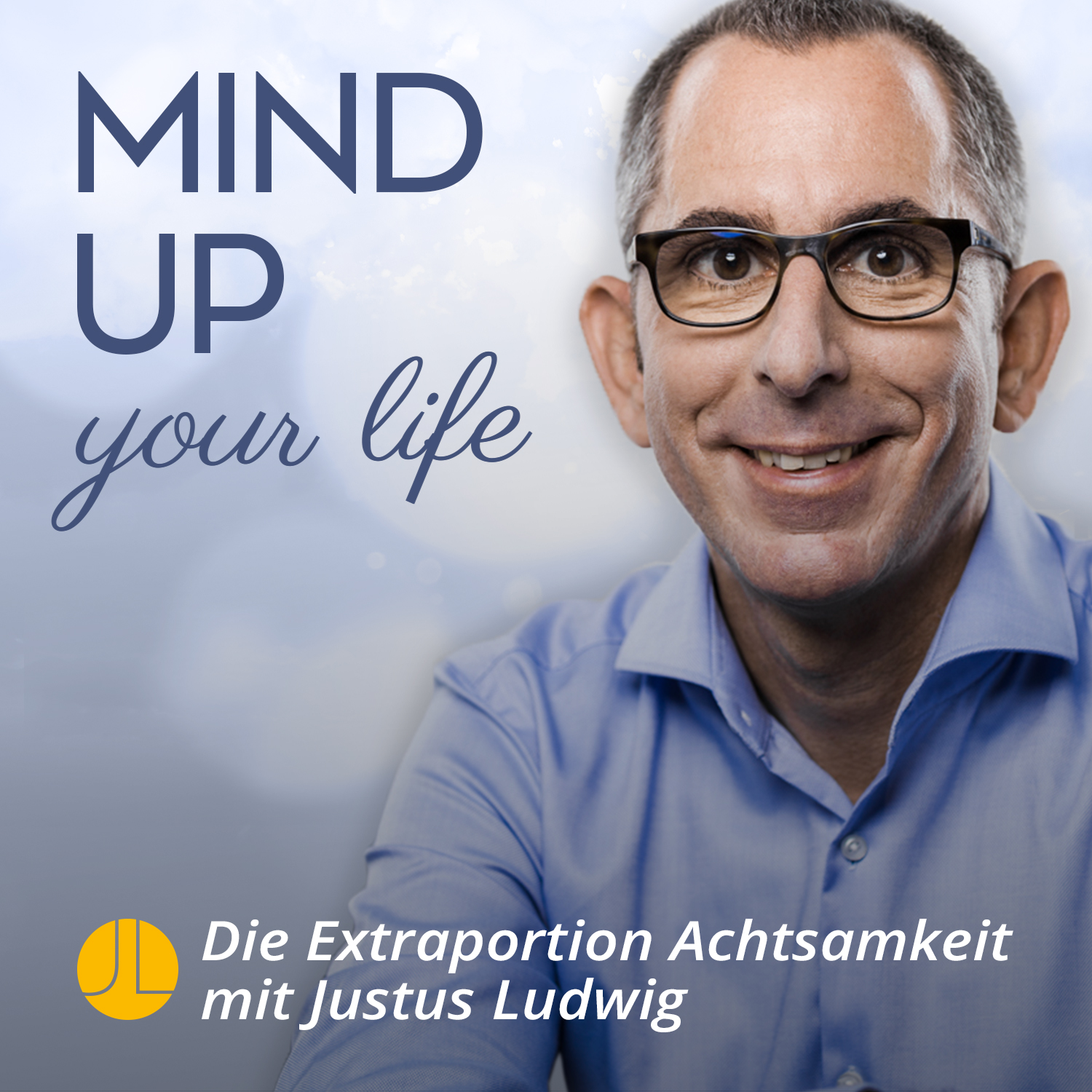 Justus Ludwig Mind Up your Life