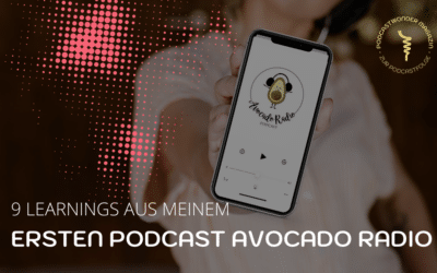 9 Learnings die ich mit meinem ersten Podcast „Avocado Radio“ gemacht habe
